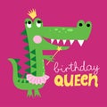 Birthday queen - funny hand drawn doodle, cartoon crocodile