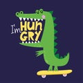 I`m hungry - funny hand drawn doodle, cartoon crocodile with open mouth on skateboard.