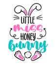 Little miss honey bunny - Cute Easter bunny design, funny hand drawn doodle, cartoon Easter rabbit.