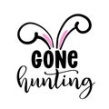 Gone Hunting - Cute Easter bunny design, funny hand drawn doodle, cartoon Easter rabbit. Royalty Free Stock Photo