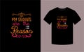 My students are the reason, T-shirt design