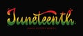 Juneteenth lettering quote on black background