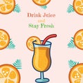 Banner design of drink juice and stay fresh