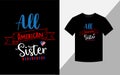 All American Sister, Happy 4th July America Independence Day Tshirt Design vector file