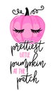 Prettiest little Pumpkin at the patch - hand drawn pink pumpkin with lashes and lettering phrase. Royalty Free Stock Photo