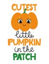 Cutest Little Pumpkin in the patch - Hand drawn pretty pumpkin with quote for Fall.