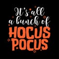 It`s all a bunch of Hocus Pocus - Hand drawn Halloween sticker illustration.
