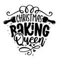 Christmas Baking Queen - lovely Calligraphy phrase for Kitchen towels.