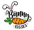 Bunny kisses and Easter wishes - Cute bunny saying. Funny calligraphy for spring holiday Easter egg hunt.