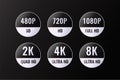 Premium Platinum metallic color monitor screen resolution definition round icon label. 480, 720, 1080, 2k, 4k, 8k