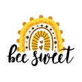 Bee sweet - Cute inspirational greeting with macrame rainbow. Funny quote about kindness