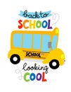 Back to School, looking cool - typography design with funny school bus. Royalty Free Stock Photo