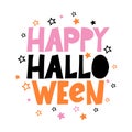 Happy Halloween - Halloween quote on white background with colorful letters. Royalty Free Stock Photo