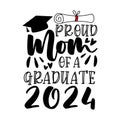 Proud mom of a graduate 2024 - typography with graduation cap and ceritificate ar diploma Royalty Free Stock Photo