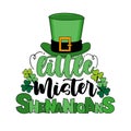 Little Mister Shenanigans - funny typography with leprechaun hat and mustache