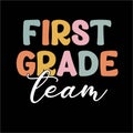 Colorful retro typography First Grade Team design for teachers and school staff Royalty Free Stock Photo