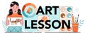 Art lesson typographic header. Student holding art tools learning