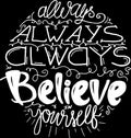 Art Poster Always Believe Yourself Hand Drawn