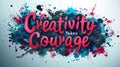 Art Studio Sign: Creativity Takes Courage - AI Generated