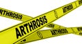 Arthrosis. Yellow warning tapes