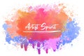Artist spirit, positive inspirational calligraphy over a colorful abstract watercolor splash. Artistic text art illustration, cute