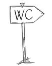 Drawing of Small Old Rustic Wooden Road Arrow Sign With WC Text