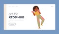 Arts for Kids Hub Landing Page Template. Cute Little Girl with Dye Spots on Clothes, Face and Hands. Happy Childhood