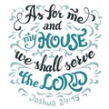 As for me and my house serve the lord bible quote Royalty Free Stock Photo