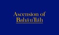 Ascension Of Bahaullah Text And Blue Background Design