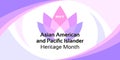 Asian American and Pacific Islander Heritage Month. Vector banner for social media, card, poster. Illustration with text and lotus