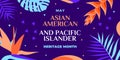 Asian American and Pacific Islander Heritage Month. Vector banner for social media, card, poster. Illustration with text, tropical Royalty Free Stock Photo