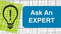 Ask An Expert Green Blue Bulb checks texture Background Text Royalty Free Stock Photo