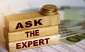 Ask the Expert words on wooden blocks. Consulting a professional, master or consultant for a solution and advice business concept Royalty Free Stock Photo