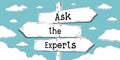 Ask the experts - outline signpost with three arrows