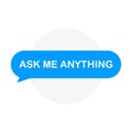 Ask me anything. AMA session concept. Royalty Free Stock Photo