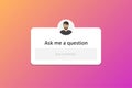 Ask me a question interface frame in a flat design Royalty Free Stock Photo