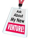 Ask About My New Venture Business Startup Enterprise