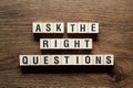 Ask the right questions - word concept on building blocks, text Royalty Free Stock Photo