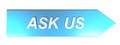 ASK US on blue arrow - 3D rendering Royalty Free Stock Photo