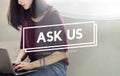 Ask Us Enquire Message Communicate Concept Royalty Free Stock Photo