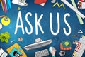 Ask Us Help Support Response Information Concept