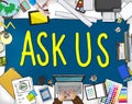 Ask Us Help Support Response Information Concept Royalty Free Stock Photo