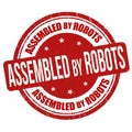 Assembled by robots grunge rubber stamp