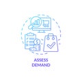 Assess demand blue gradient concept icon