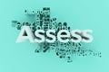 Assess, finance keyword words cloud. For web page, graphic design, texture or background. 3D rendering.