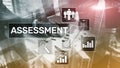 Assessment Evaluation Measure Analytics Analysis Business and Technology concept on blurred background.