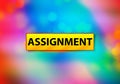 Assignment Abstract Colorful Background Bokeh Design Illustration