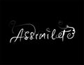 Assimilate Lettering Text on black background in vector illustration Royalty Free Stock Photo