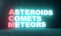 Asteroids Comets Meteors