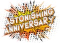 Astonishing Anniversary - Comic book style words.